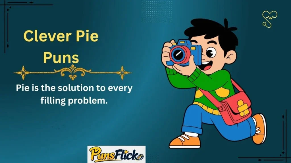 Clever Pie Puns