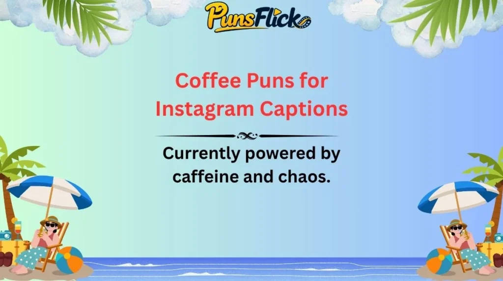Coffee Puns for Instagram Captions