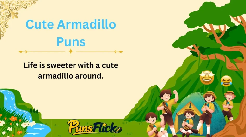 Cute Armadillo Puns