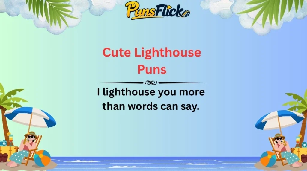 Cute Lighthouse Puns