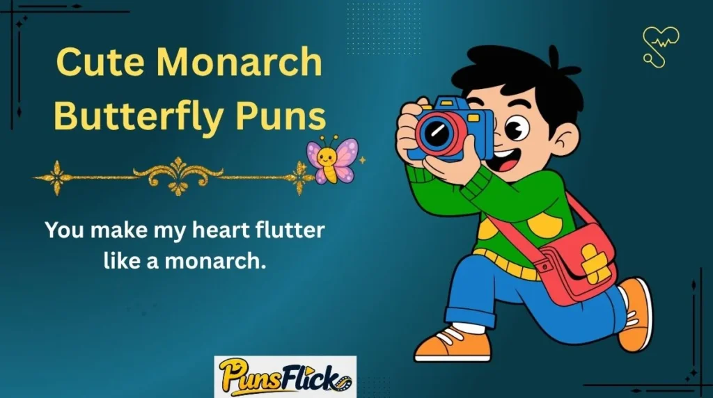 Cute Monarch Butterfly Puns