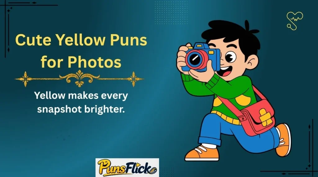 Cute Yellow Puns for Photos