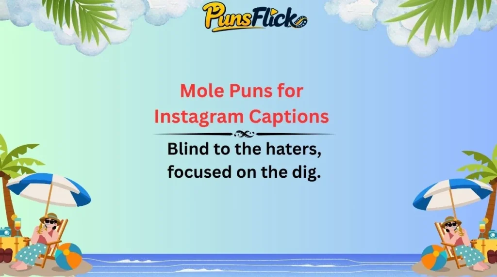 Mole Puns for Instagram Captions