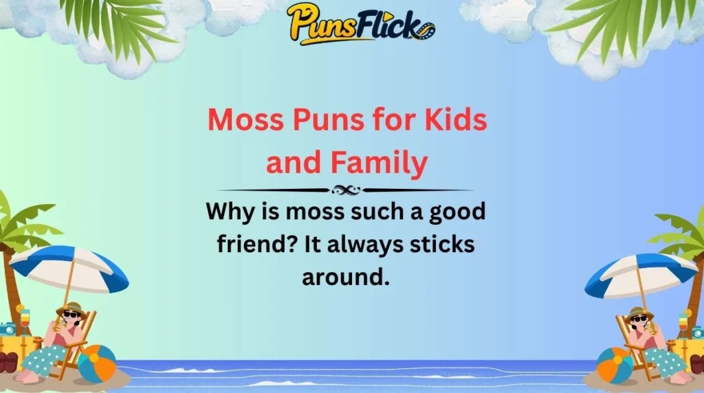 Moss Puns for Kids and Family
