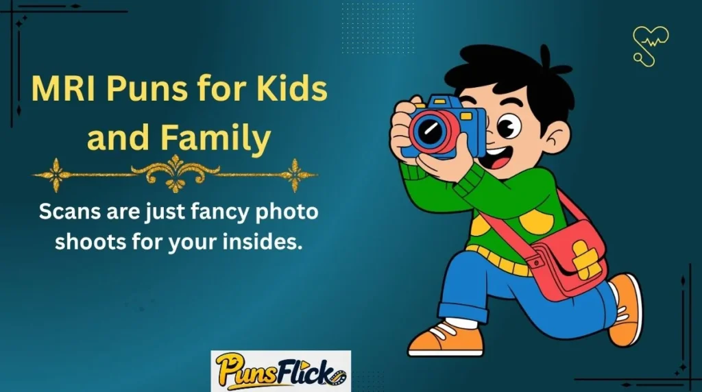 MRI Puns for Kids and Family