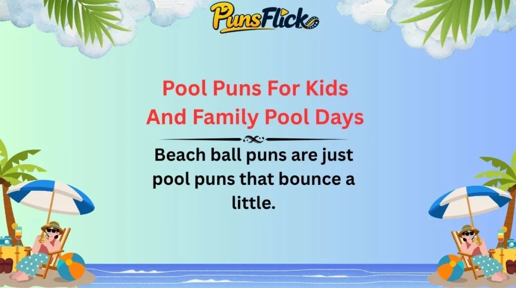 Pool Puns For Kids And Family Pool Days