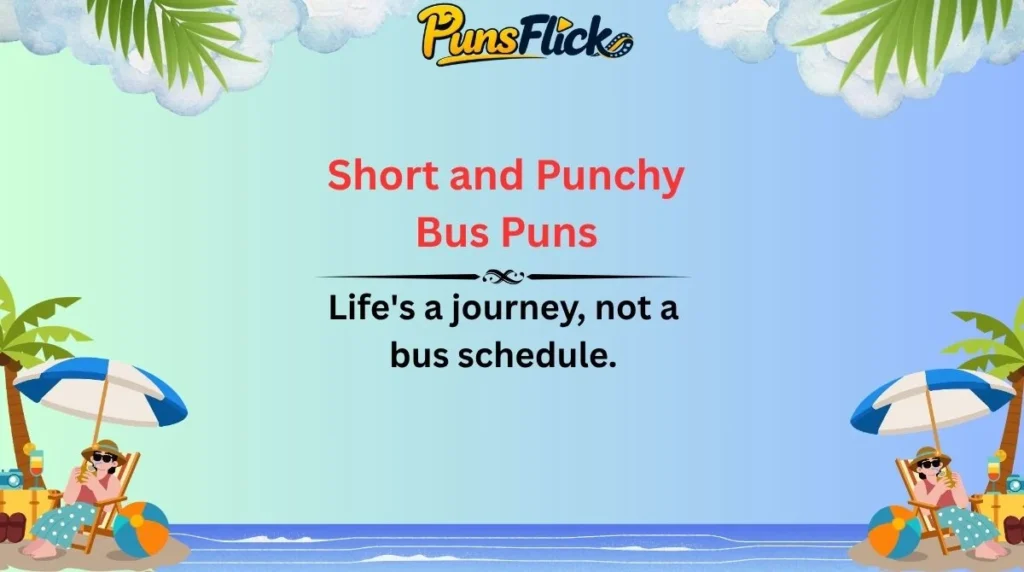 Short and Punchy Bus Puns
