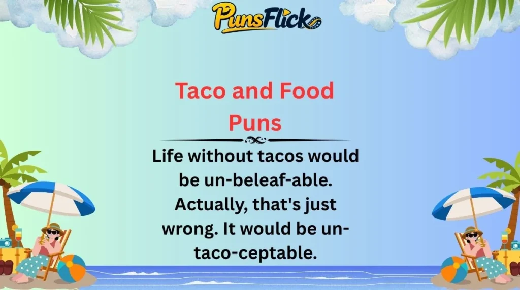 Taco and Food Puns