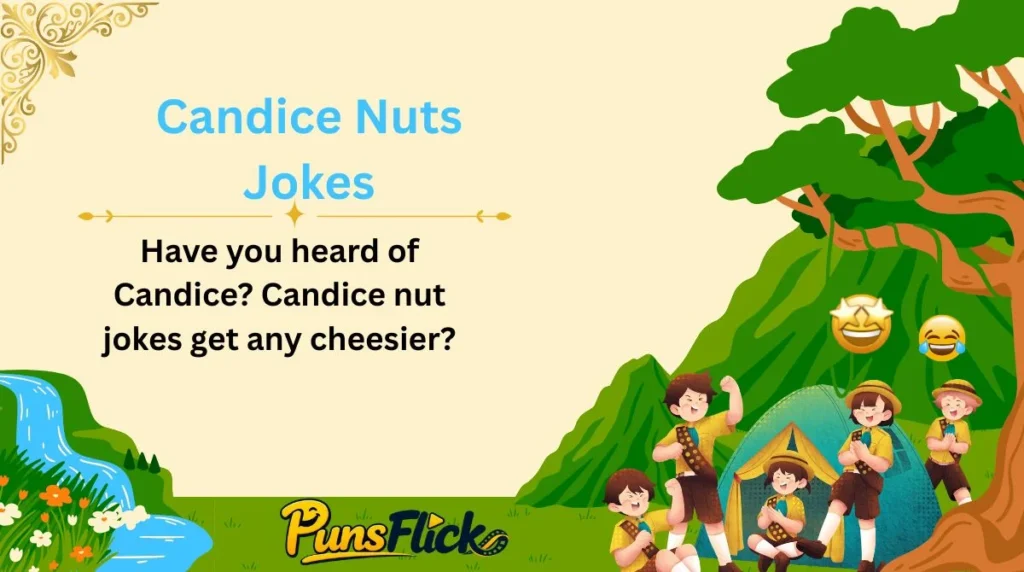 Candice Nuts Jokes