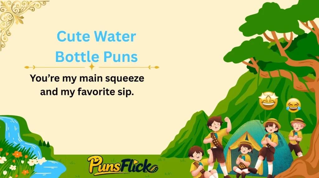 Cute Water Bottle Puns