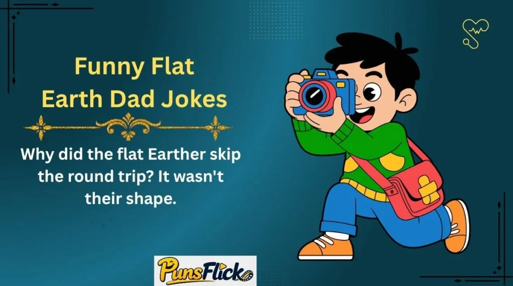 Funny Flat Earth Dad Jokes