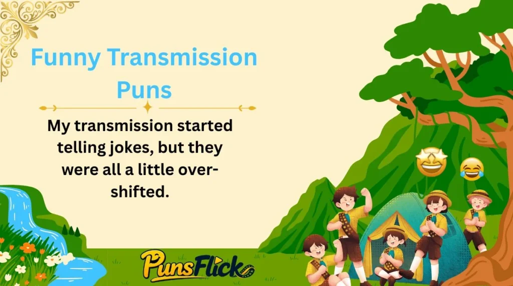 Funny Transmission Puns