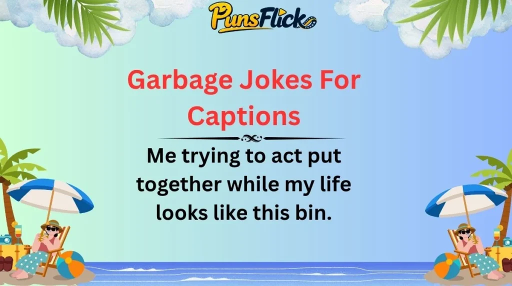 Garbage Jokes For Captions
