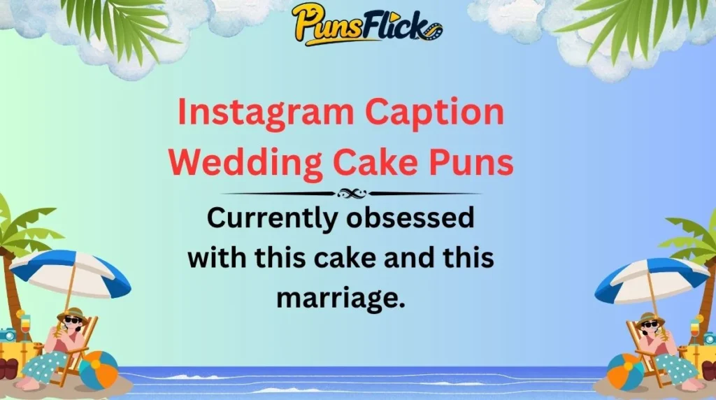 Instagram Caption Wedding Cake Puns