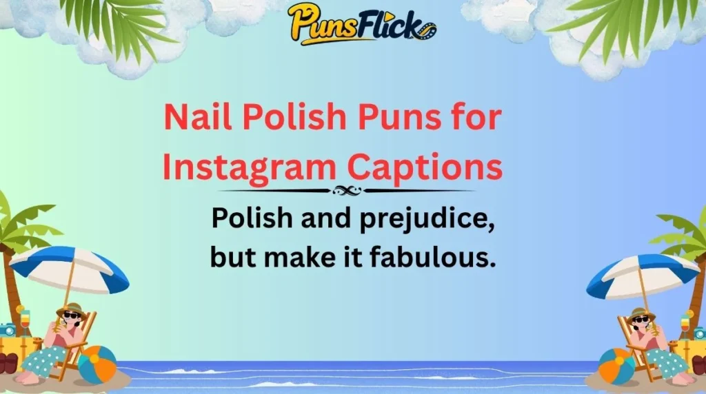 Nail Polish Puns for Instagram Captions