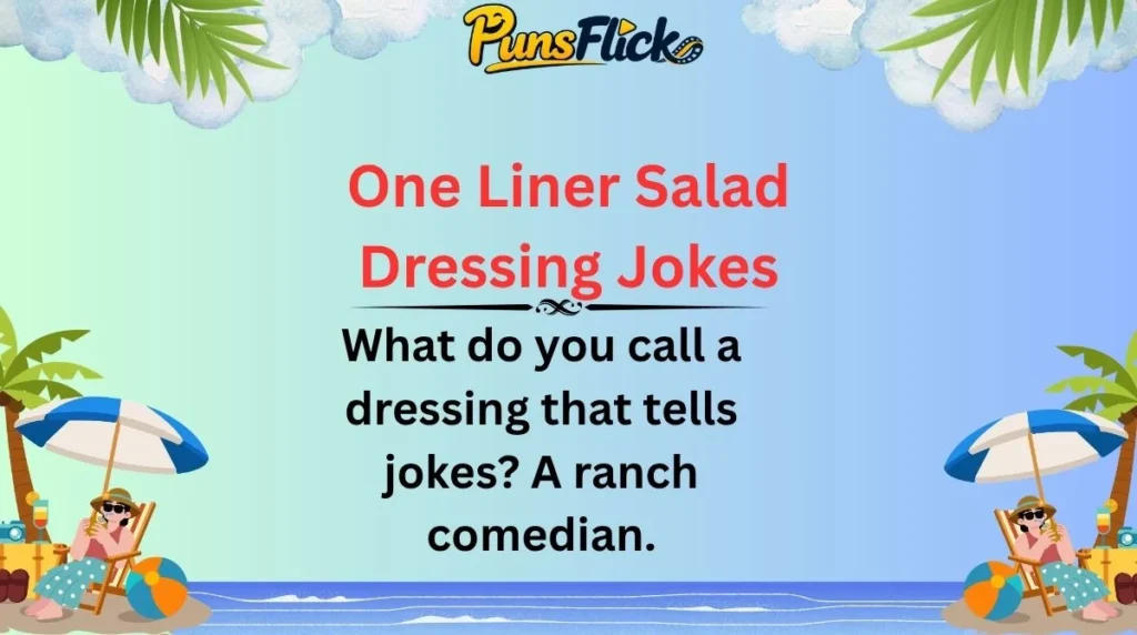 One Liner Salad Dressing Jokes