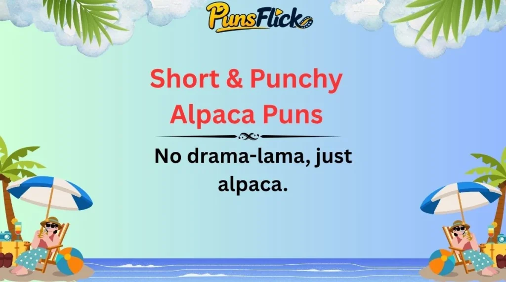 Short & Punchy Alpaca Puns