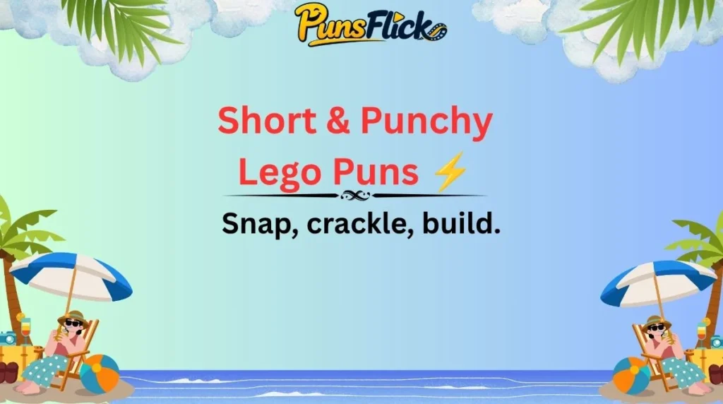 Short & Punchy Lego Puns ⚡