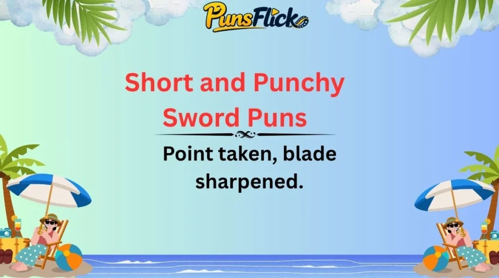 Short and Punchy Sword Puns