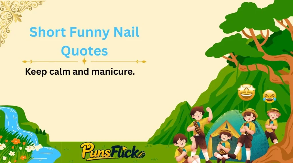 Short Funny Nail Quotes