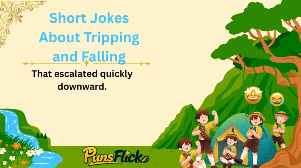 Short Jokes About Tripping and Falling
