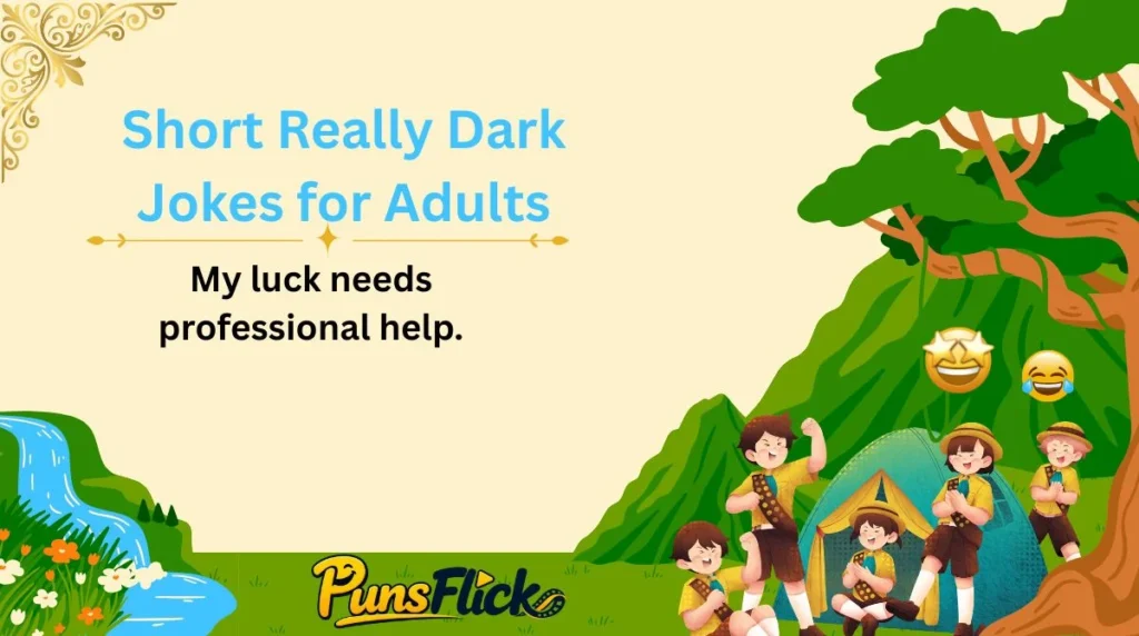 Short Really Dark Jokes for Adults