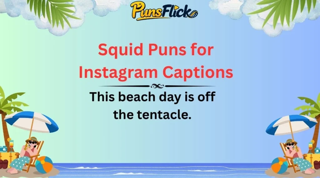 Squid Puns for Instagram Captions