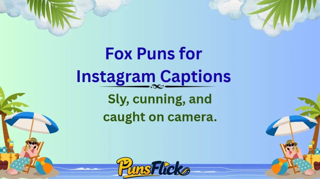 Fox Puns for Instagram Captions