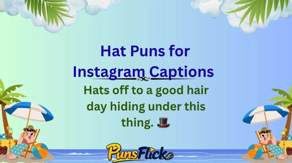 Hat Puns for Instagram Captions 📸