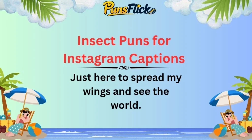 Insect Puns for Instagram Captions