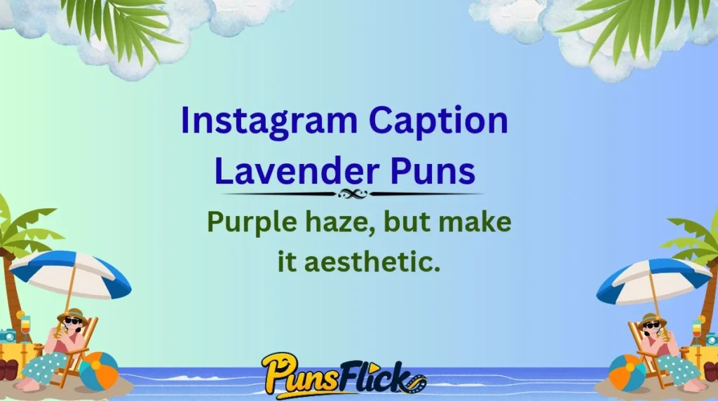 Instagram Caption Lavender Puns