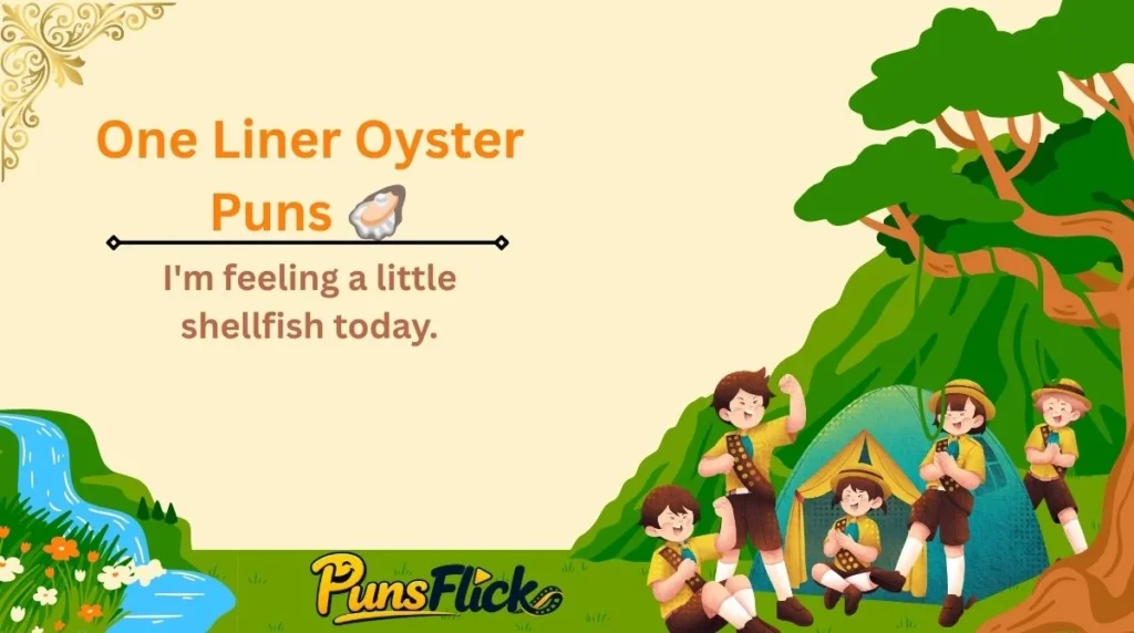 One Liner Oyster Puns π¦ͺ