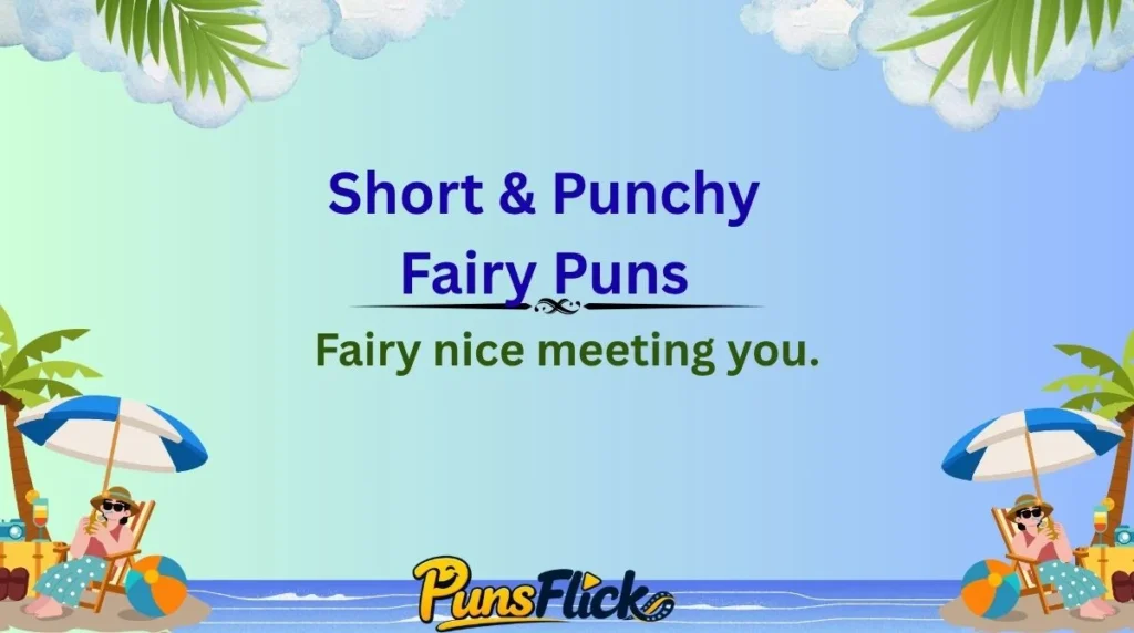 Short & Punchy Fairy Puns