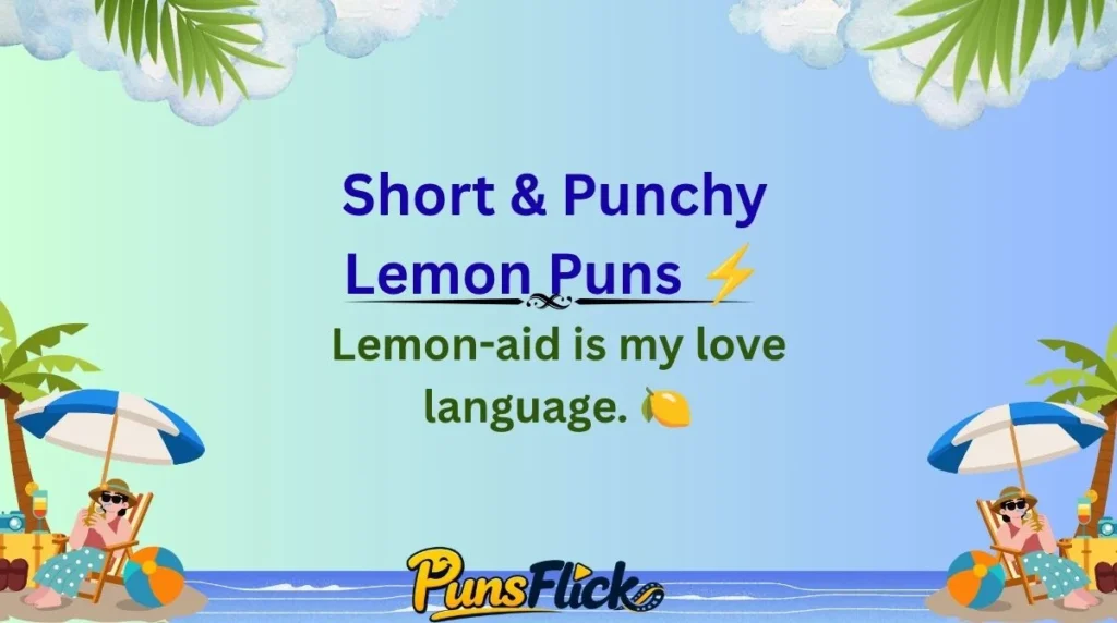 Short & Punchy Lemon Puns ⚡