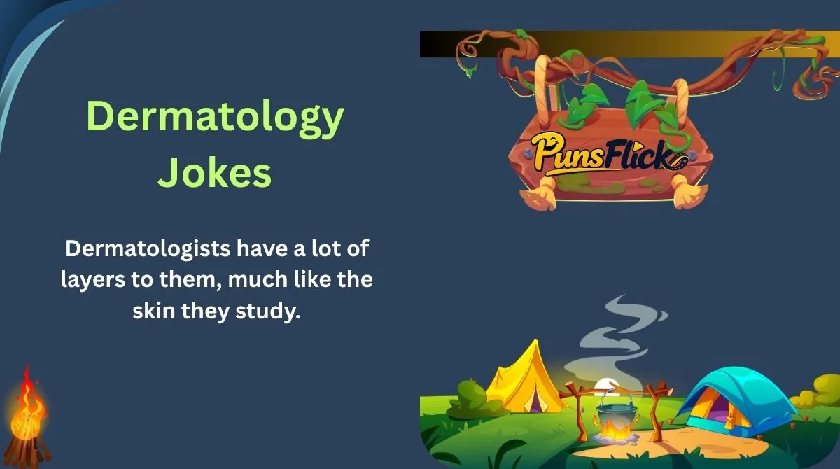 Dermatology Jokes