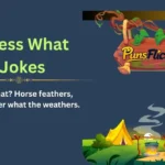 Guess What Jokes