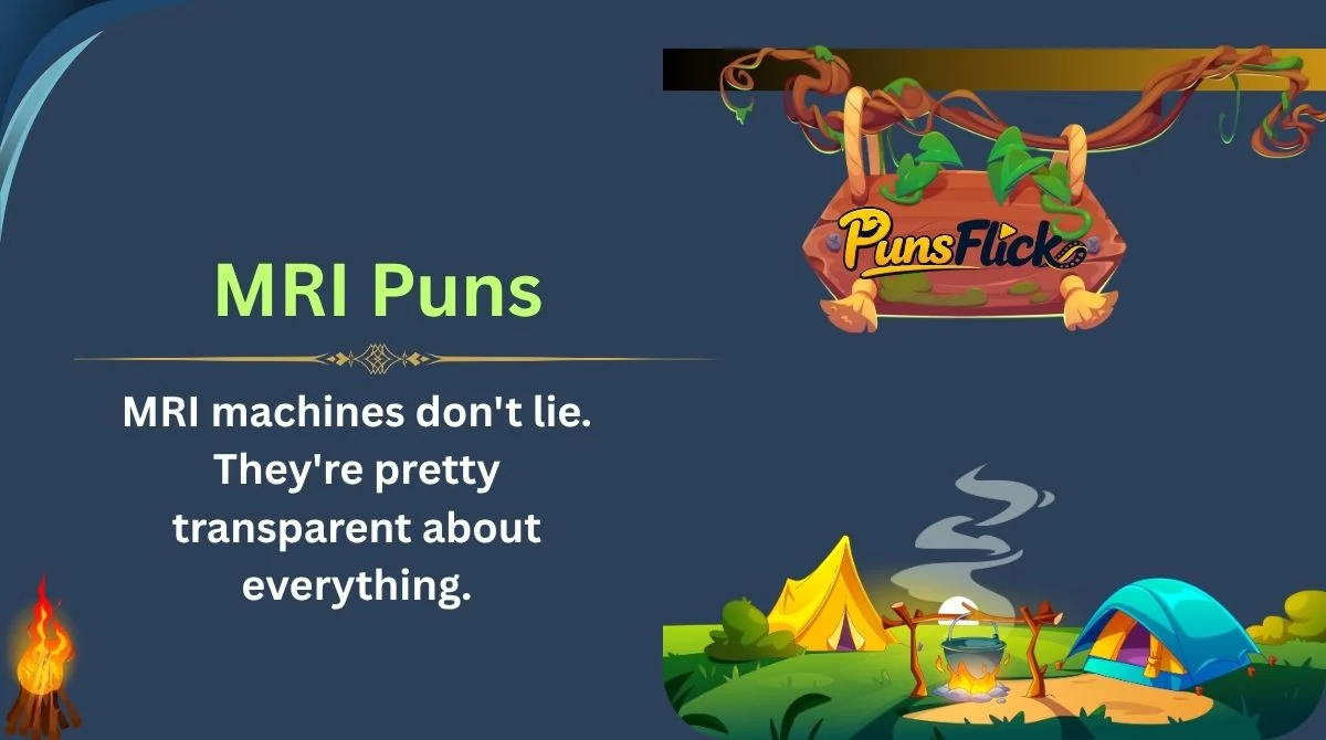 MRI Puns