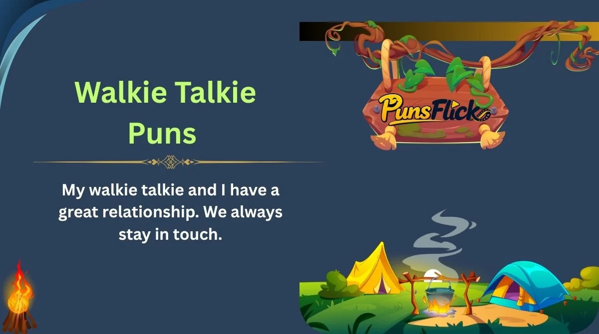 Walkie Talkie Puns