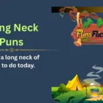 Long Neck Puns