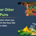River Otter Puns