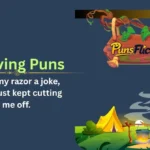 Shaving Puns